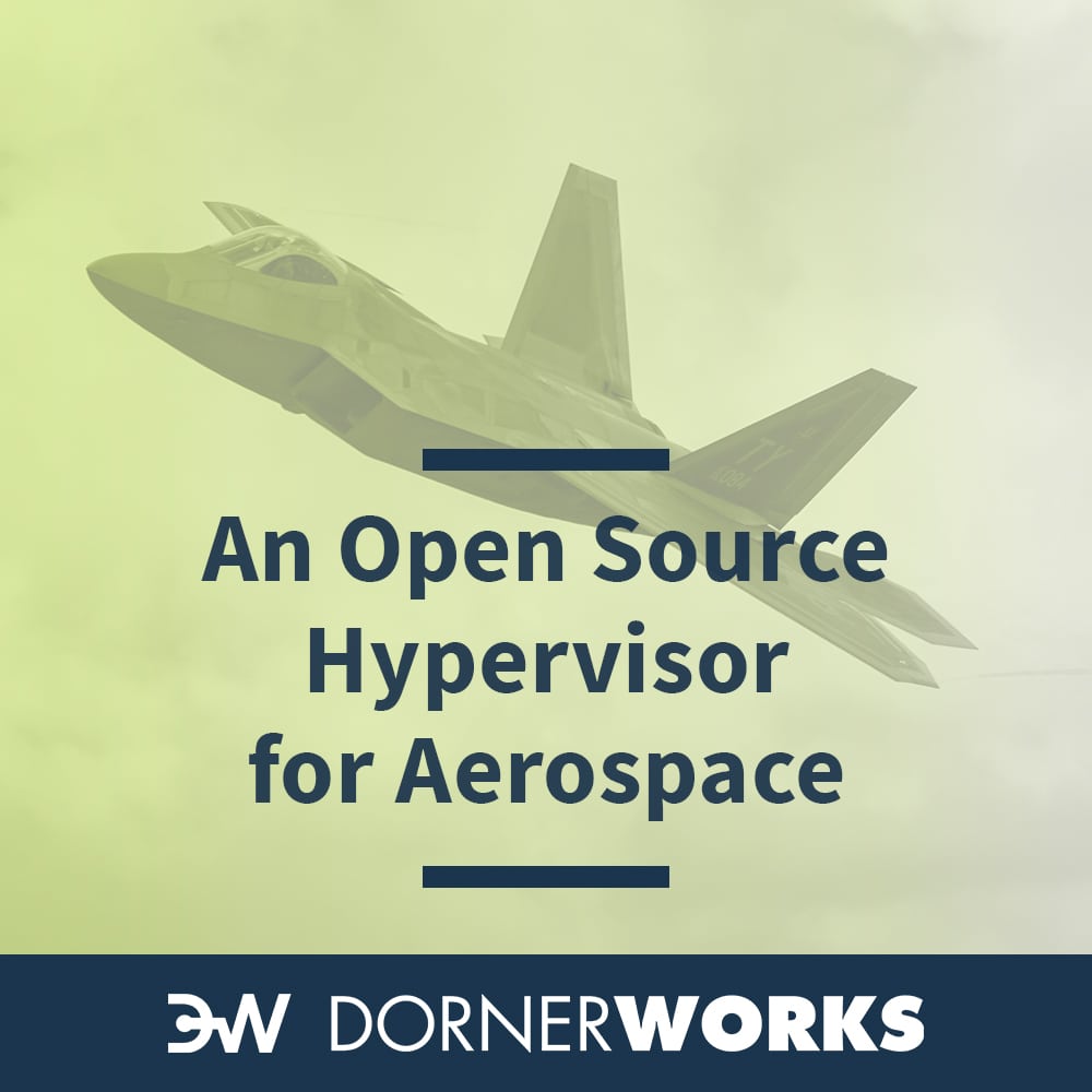 An Open Source Hypervisor for Aerospace