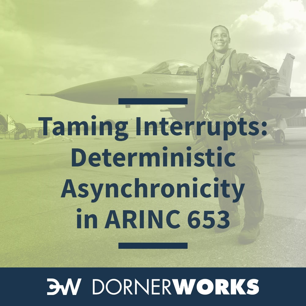 Taming interrupts: Deterministic asynchronicity in an ARINC 653 environment