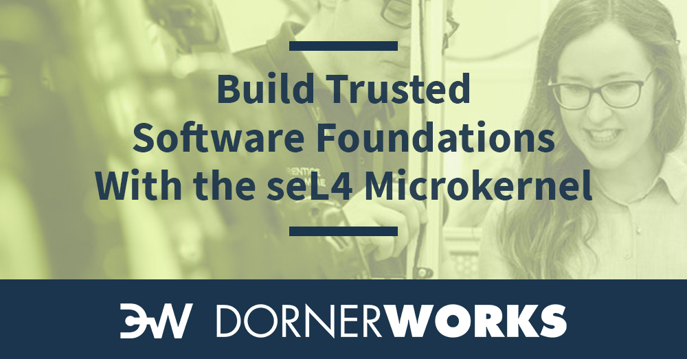 Build A Trusted Software Foundation With the seL4 Microkernel